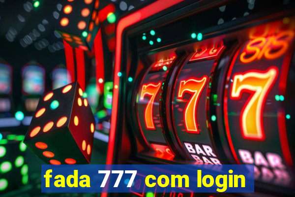 fada 777 com login